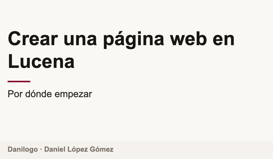 Portada del artículo sobre cómo crear una página web en Lucena por Danilogo