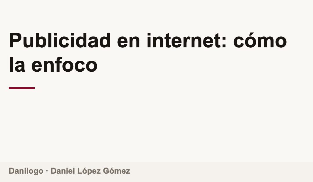 Publicidad en internet: cómo la enfoco