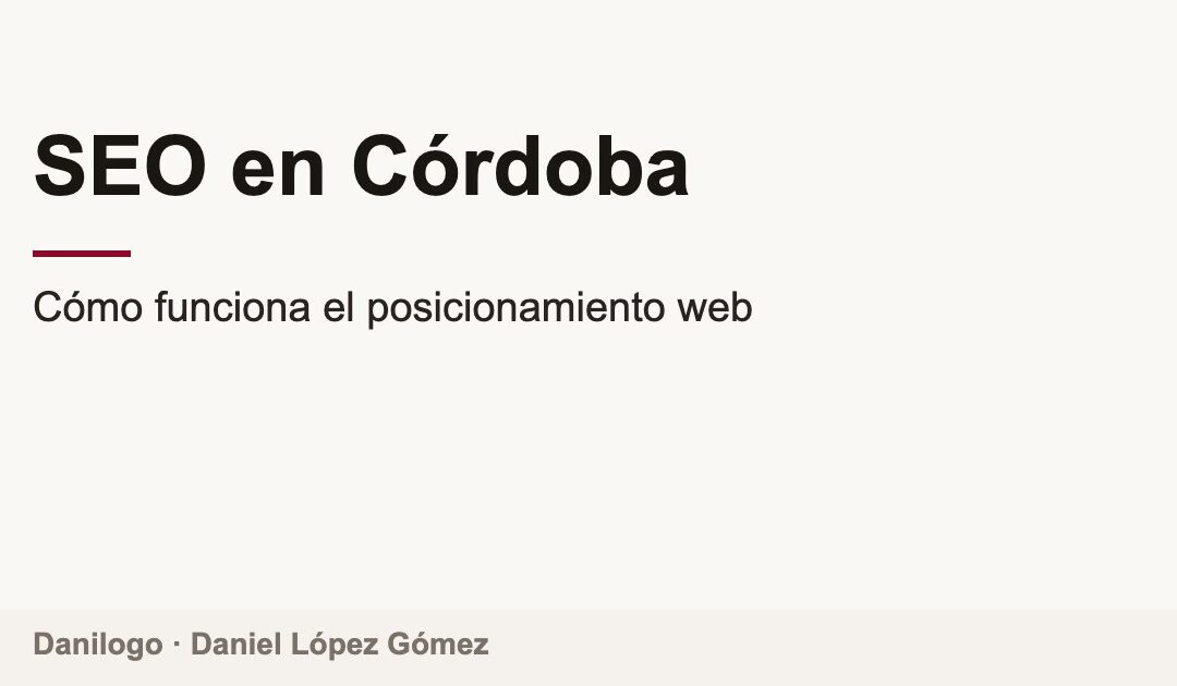 Portada del artículo SEO en Córdoba: cómo funciona el posicionamiento web